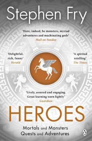 [Stephen Fry's Great Mythology 02] • Heroes